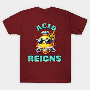 Acid Reigns T-Shirt